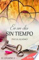 Un día sin tiempo (Serie El legado 2)