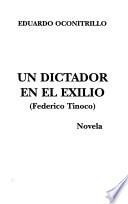 Un dictador en el exilio (Federico Tinoco)