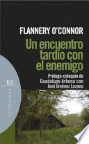 Un encuentro tardío con el enemigo