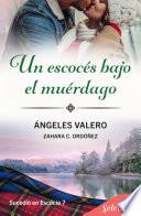 Un escocés bajo el muérdago (Sucedió en Escocia 7)