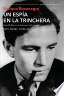 Un espía en la trinchera