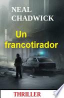 Un francotirador: Thriller