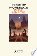 Un futuro prometedor (Los años gloriosos 3)