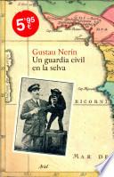Un guardia civil en la selva