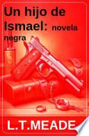 Un hijo de Ismael: novela negra