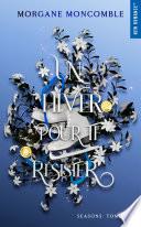 Un hiver pour te résister