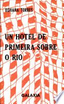 Un hotel de primeira sobre o río