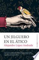 Un jilguero en el ático