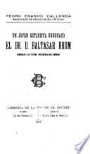 Un joven estadista uruguayo el Dr. D. Baltasar Brum