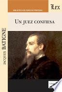 Un juez confiesa