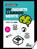 Un juguete llamado mente