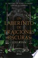 Un laberinto de traiciones oscuras
