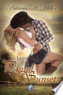 Un lugar en Proud Sunsets (Romantic Ediciones)