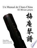 Un Manual de Cítara China. El Meian qinpu.