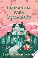 Un manual para brujas exiliadas