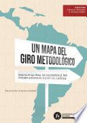 Un mapa del giro metodológico