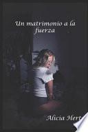 Un Matrimonio a la Fuerza