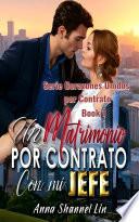 Un Matrimonio Por Contrato Con Mi Jefe