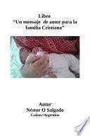 Un mensaje de Amor para la familia Cristiana