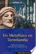Un metafísico en Tecnolandia