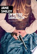 Un métier dangereux