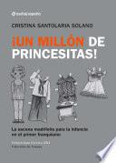 ¡Un Millón de princesitas! La escena madrileña para la infancia en el primer franquismo.