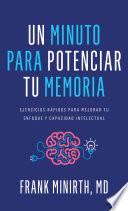 Un minuto para potenciar tu memoria