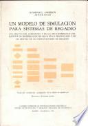 Un modelo de simulación para sistemas de regadío