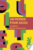 Un monde pour Julius