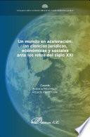 Un mundo en aceleración: las ciencias jurídicas, económicas y sociales ante los retos del siglo XXI