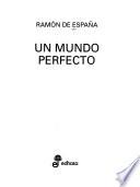 Un mundo perfecto
