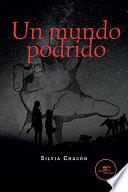 Un mundo podrido