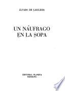 Un náufrago en la sopa