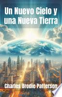 Un Nuevo Cielo y una Nueva Tierra