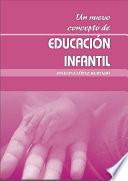 Un nuevo concepto de Educación Infantil