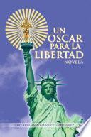 Un Oscar para La Libertad