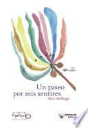 Un paseo por mis sentires