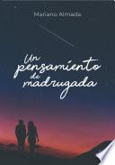 Un pensamiento de madrugada