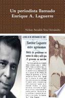 Un periodista llamado Enrique A. Laguerre