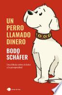 Un perro llamado Dinero