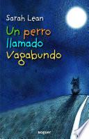 Un perro llamado Vagabundo