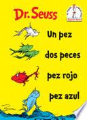 Un Pez, DOS Peces, Pez Rojo, Pez Azul