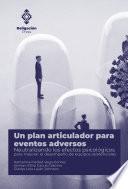 Un plan articulador para eventos adversos. Neutralizando los efectos psicológicos para mejorar el desempeño de equipos asistenciales