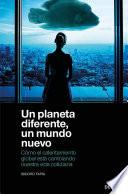 Un planeta diferente, un mundo nuevo