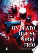 Un plato que se sirve frío