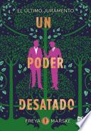 Un poder desatado