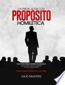 Un Predicador Con Propósito - Homiletica