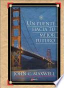 Un Puente Hacia Tu Mejor Futuro