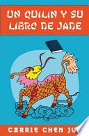 Un quilin y su libro de jade / A quilin and jade book