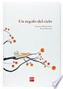 Un regalo del cielo